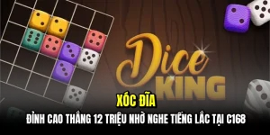 Xóc đĩa - Đỉnh cao thắng 12 triệu nhờ nghe tiếng lắc tại C168